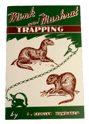 Book cover for "S. Stanley Hawbaker - Mink and Muskrat Trapping," with illustrations of mink and muskrat traps.