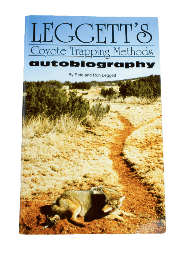 Cover of "Pete & Ron Leggett - Leggett's Coyote Trapping Methods," showing a coyote on a dirt path.