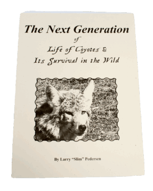 Next Generation: Life of Coyotes" cover by Slim Pedersen explores wild coyote habits.