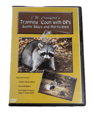 DVD cover titled "J.W. Crawford - Trapping 'Coon with DPs - Sunny Skies & Hurricanes," featuring outdoor raccoon trapping techniques.
